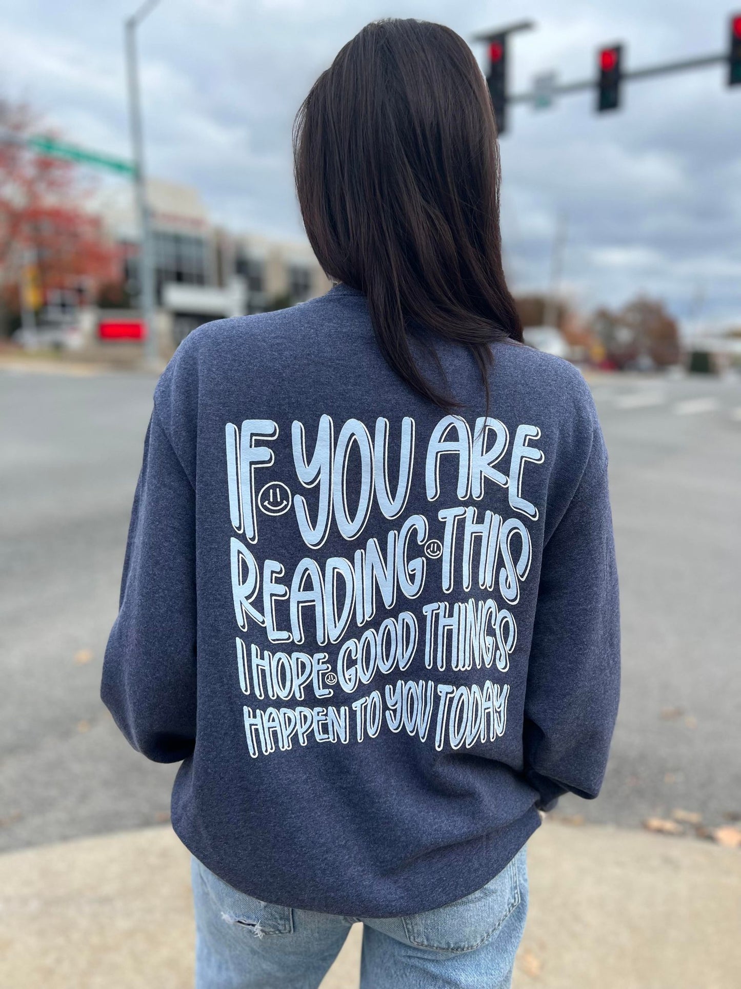 I Hope Good Things Happen Sweatshirt