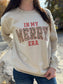 In My Merry Era Sweatshirt