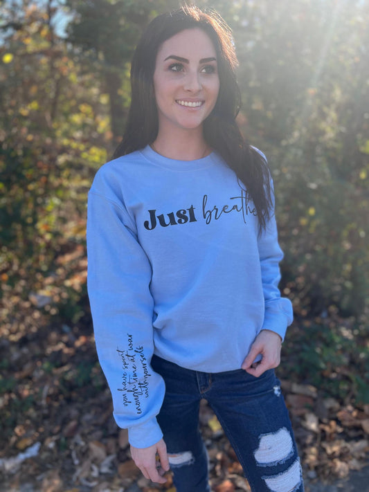 Just Breathe Reminder Sweatshirt