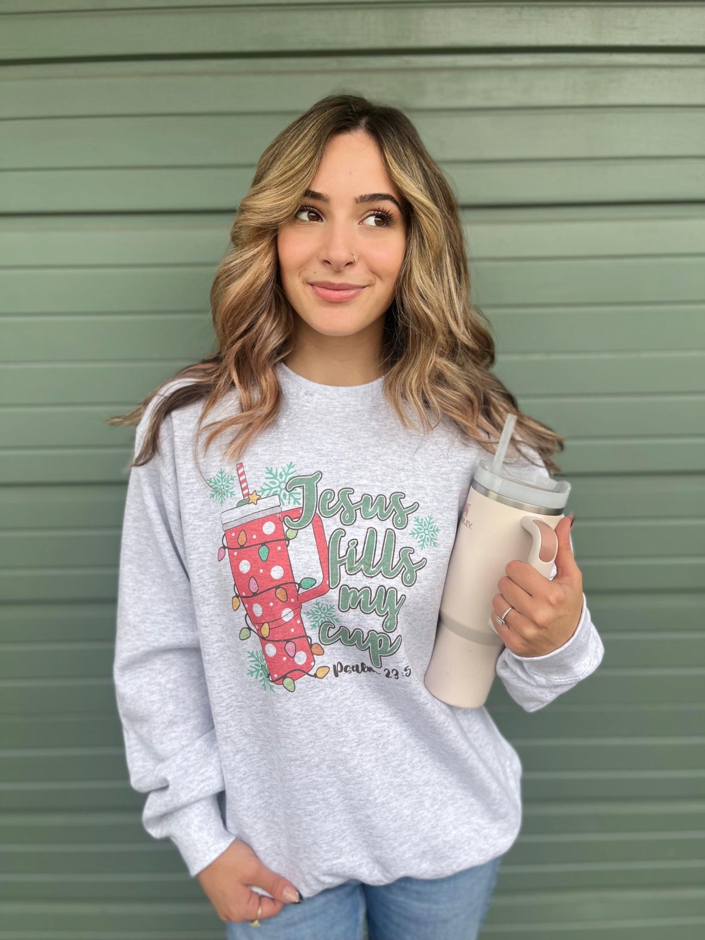 Jesus Fills My Cup Sweatshirt