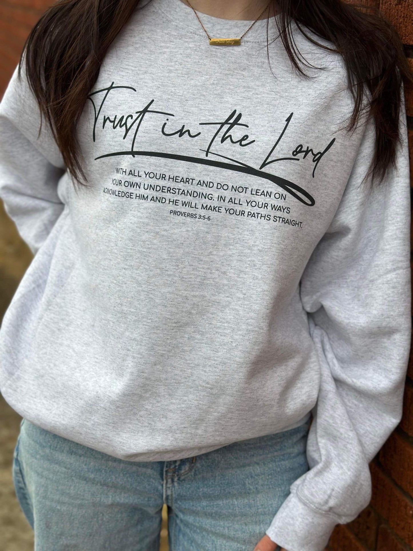 Trust In The Lord Sweatshirt