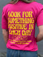 Look For Something Positive Pink Tee