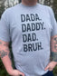 Dada Bruh Tee