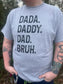 Dada Bruh Tee