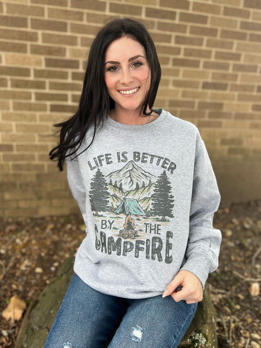 Life Is Better By The Campfire Sweatshirt