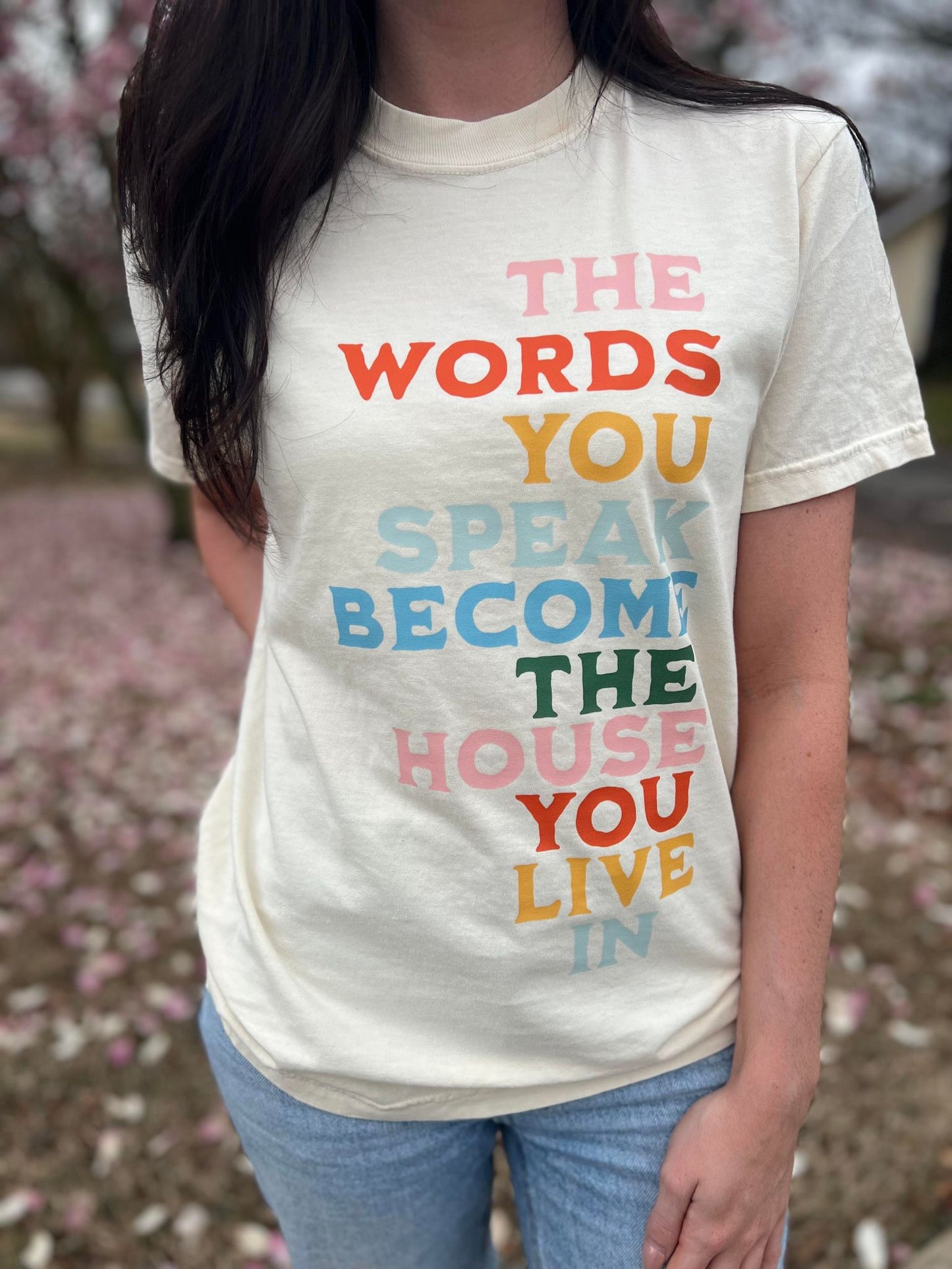 The Words You Speak Tee