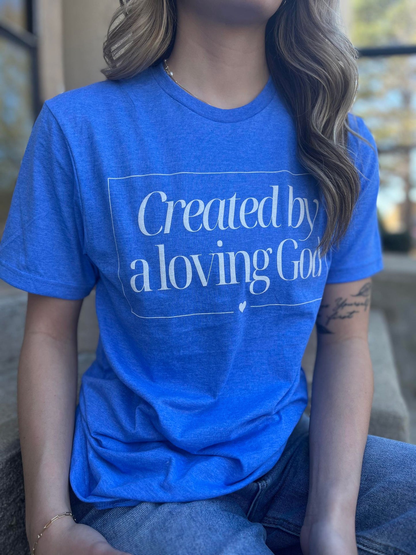 Created By A Loving God Tee