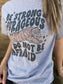 Be Strong and Courageous Tee