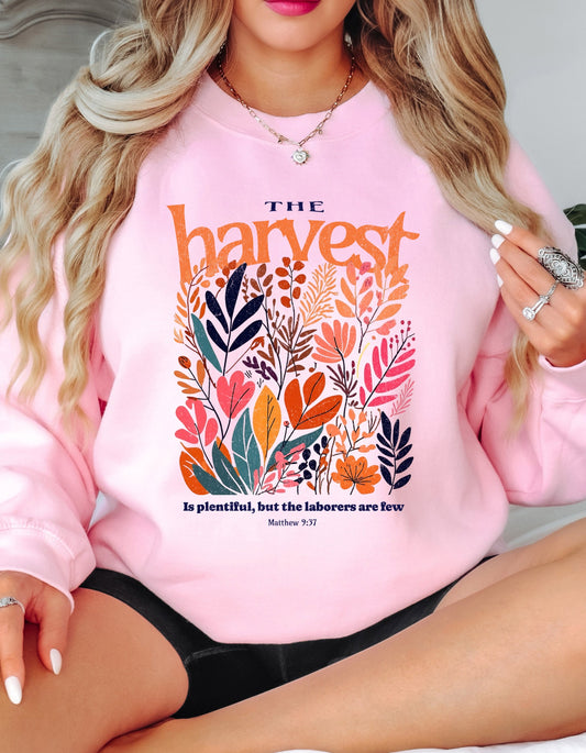 The Harvest Is Plentiful Sweatshirt