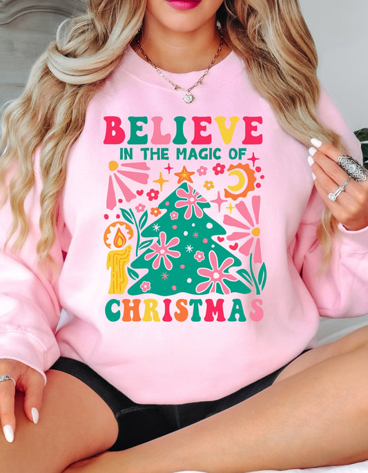 BELIEVE IN THE MAGIC OF CHRISTMAS SWEATSHIRT