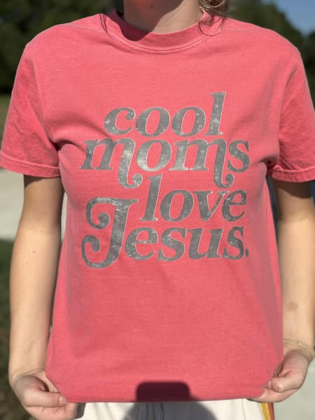 COOL MOMS LOVE JESUS TEE