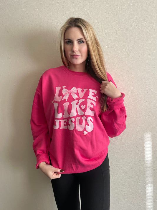 Love Like Jesus Pink Sweatshirt