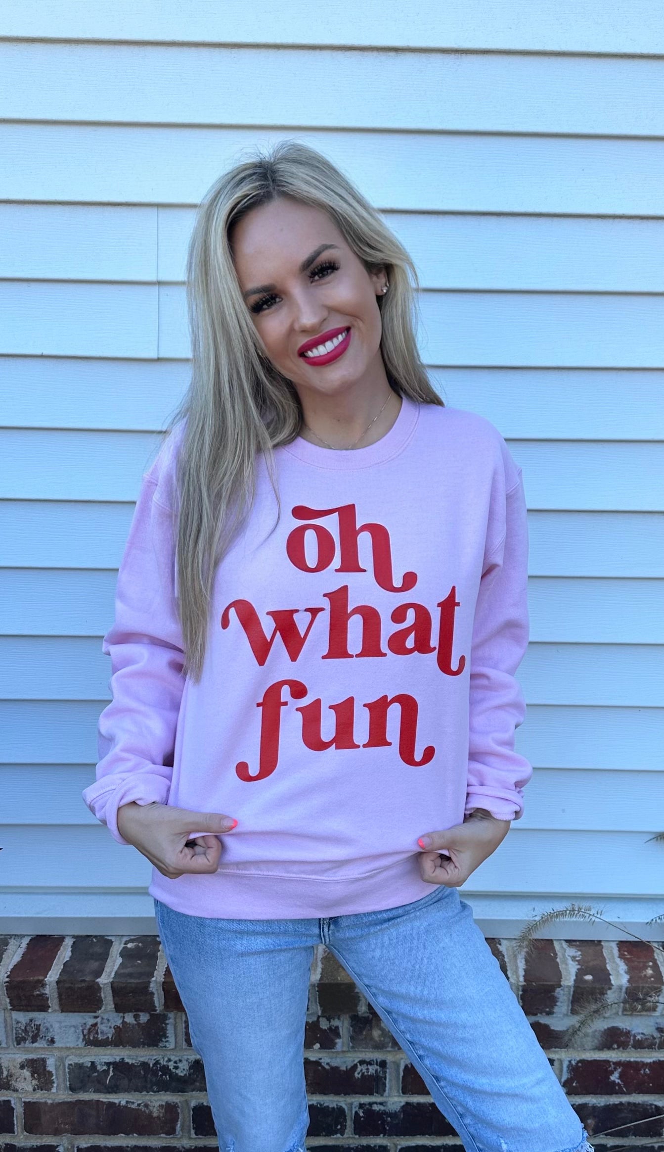 OH WHAT FUN SWEATSHIRT