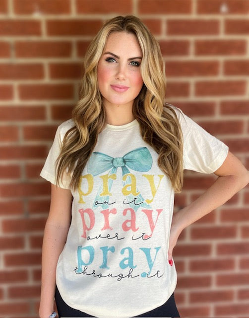 Pray On It Tee