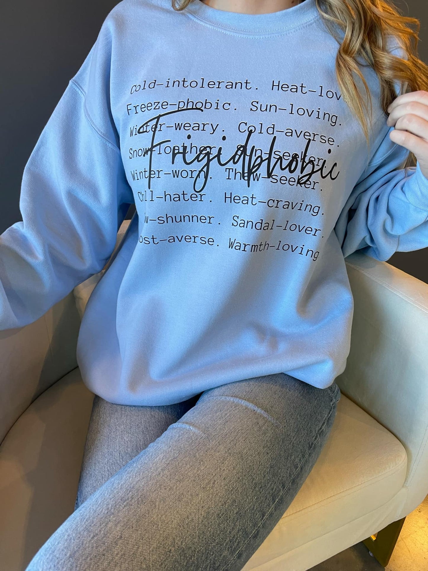 'Frigidphobic' Sweatshirt