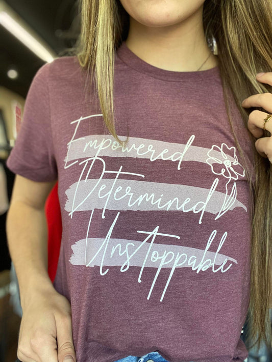 Empowered. Determined. Unstoppable. Tee-ask apparel wholesale