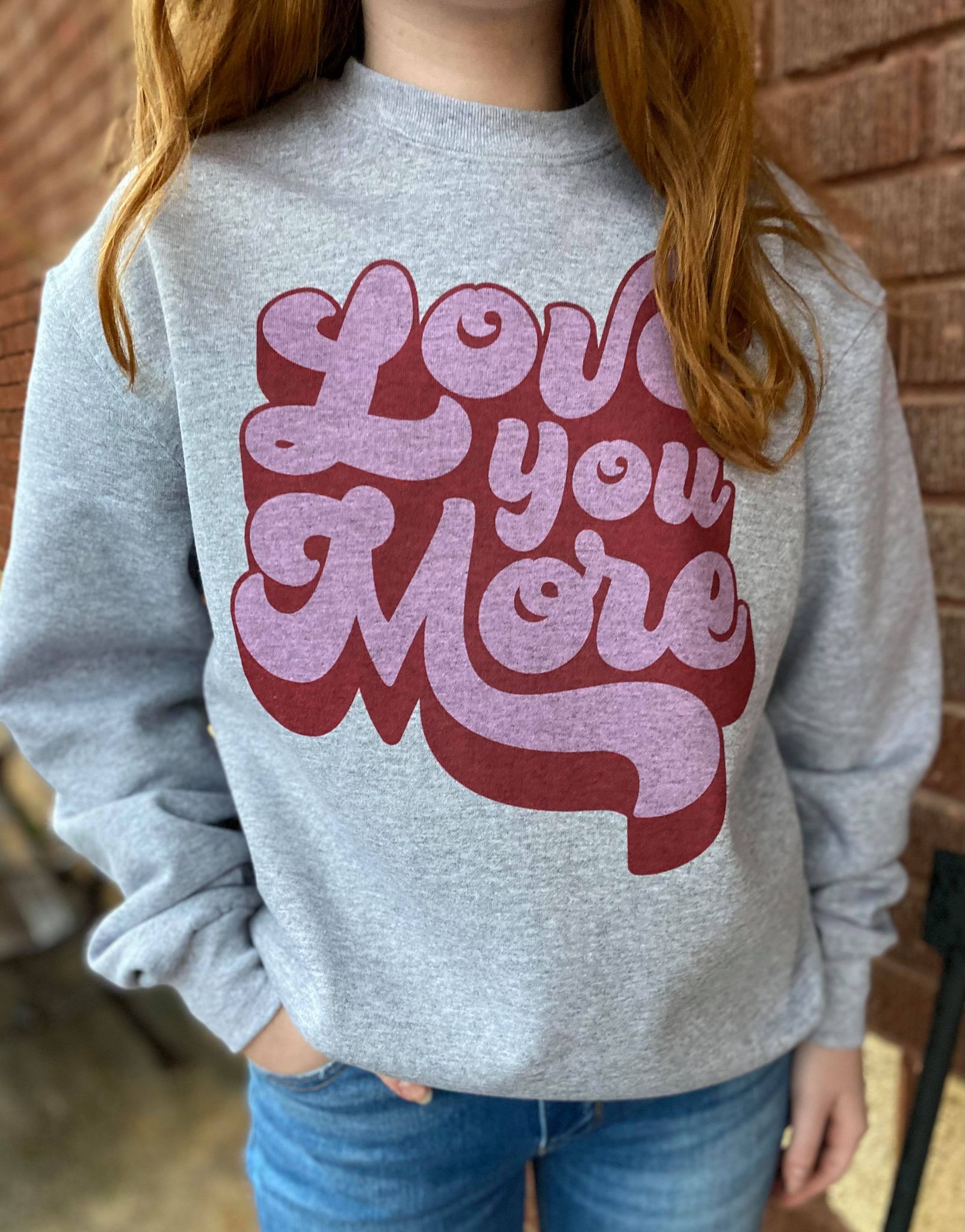 Love You More Sweatshirt-ask apparel wholesale