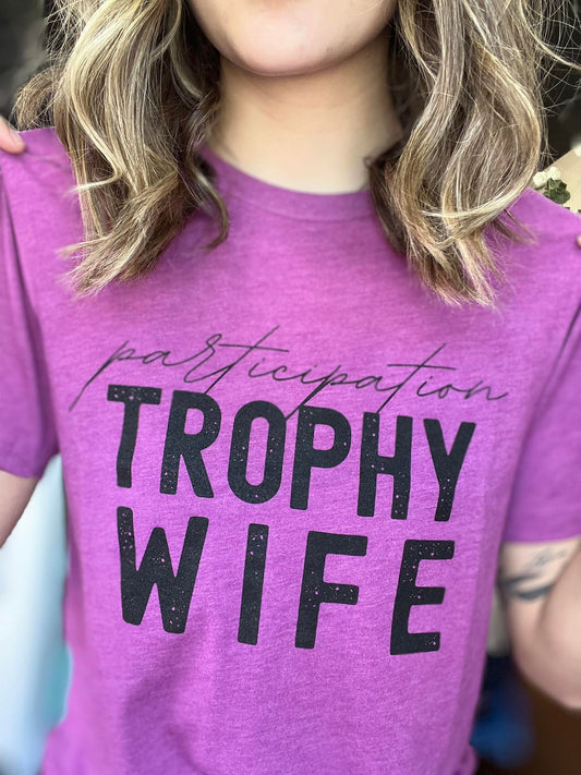 Participation Trophy Wife Tee-ask apparel wholesale