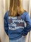 Treat People With Kindness Sweatshirt-ask apparel wholesale